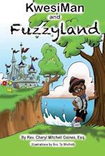 Kwesiman and Fuzzyland