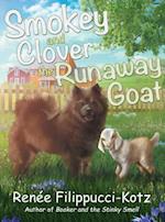 Smokey and Clover the Runaway Goat