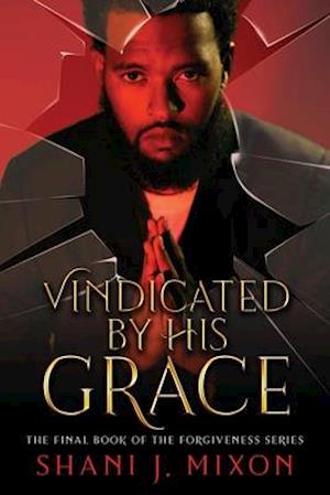 Vindicated by His Grace