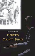 Poets Can't Sing