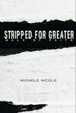 STRIPPED FOR GREATER