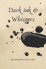 Dark Ink and Whispers