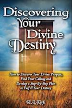 Discoverying Your Divine Destiny