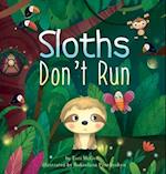 Sloths Don't Run