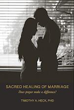 Sacred Healing of Marriage