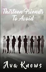 Thirteen Friends To Avoid