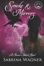 Smoke and Mirrors: A Forever Inked Novel 