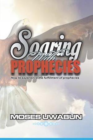 Soaring with Prophecies