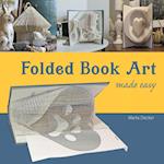 Folded Book Art Made Easy