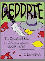 Deddrie; The Cornsbrook Killer