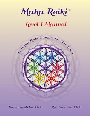 Maha Reiki; Level 1 Manual