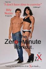 The Zero-Minute Workout (with Team X)