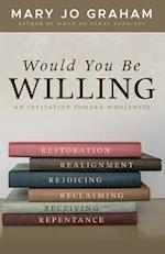 Would You Be Willing