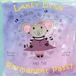 Lakey Lynn and the Permanent Passy