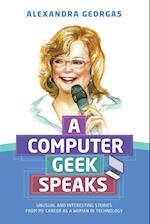 A Computer Geek Speaks