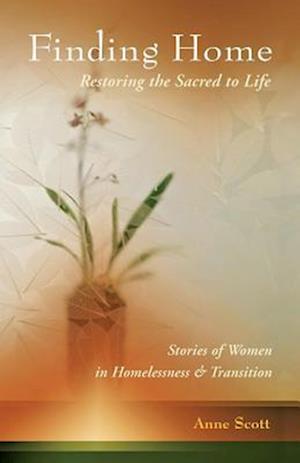 Finding Home: Restoring the Sacred to Life