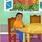 Never Stop Doing Good