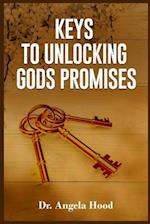 Keys To Unlocking Gods Promises