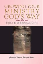 Growing Your Ministry God's Way Workbook