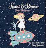 Nomi & Brave Travel the Universe