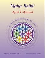 Maha Reiki; Level 1 Manual