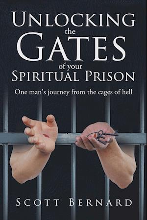 Unlocking The Gates Of Your Spiritual Prison