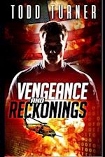 Vengeance and Reckonings