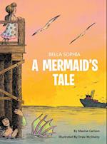 Bella Sophia A Mermaid's Tale