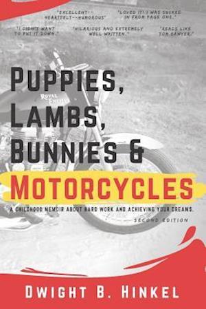 PUPPIES, LAMBS, BUNNIES and MOTORCYCLES