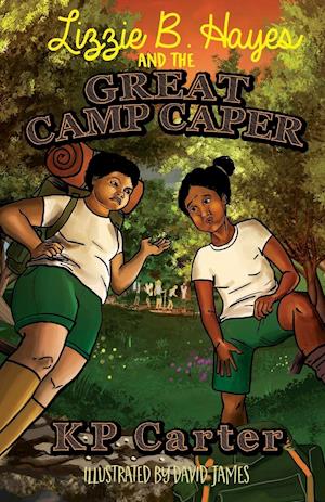 Lizzie B. Hayes and the Great Camp Caper