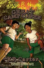 Lizzie B. Hayes and the Great Camp Caper 