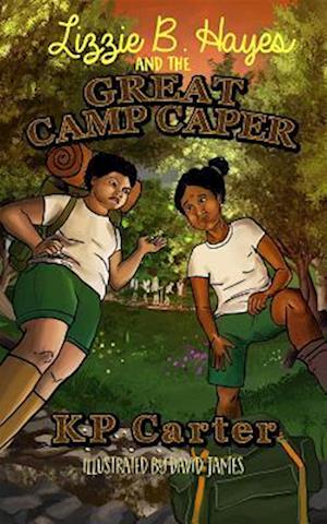 Lizzie B. Hayes and the Great Camp Caper