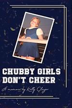 Chubby Girls Don't Cheer