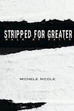 Stripped For Greater