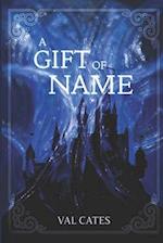 A Gift of Name 