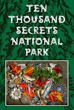 Ten Thousand Secrets National Park