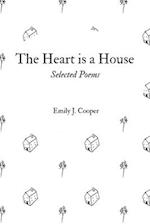 The Heart is a House: Selected Poems by Emily J. Cooper 