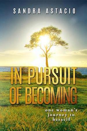 In Pursuit of Becoming