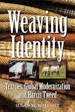 Weaving Identity: Textiles, Global Modernization and Harris Tweed 