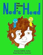 The Friend in Ned's Head