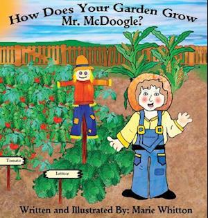 How Does Your Garden Grow Mr. McDoogle?