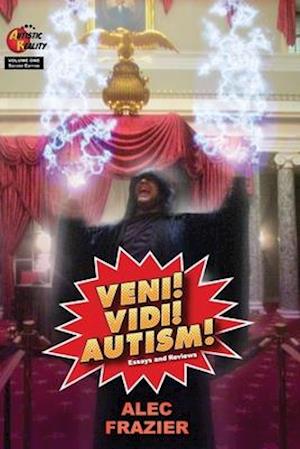 Veni! Vidi! Autism!