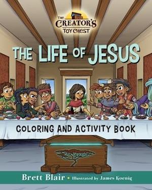 The Life of Jesus- Coloring and Activity Book