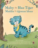 Malty the Blue Tiger (Maddie la tigresse bleue)