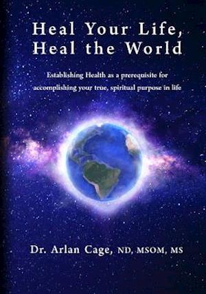 Heal Your Life, Heal the World