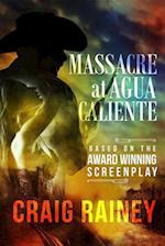Massacre at Agua Caliente