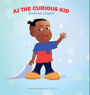 AJ THE CURIOUS KID