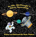 In Mr. McDoogle's Silver Spaceship