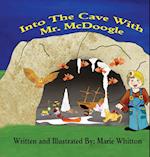 Into The Cave With Mr. McDoogle