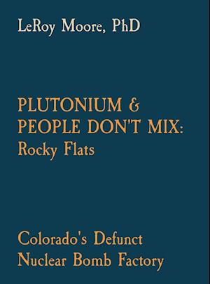 Plutonium & People Don't Mix